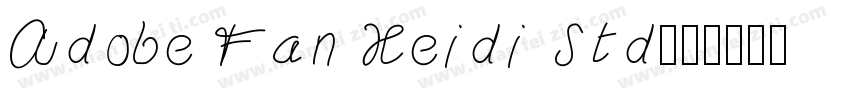 Adobe Fan Heidi Std字体转换